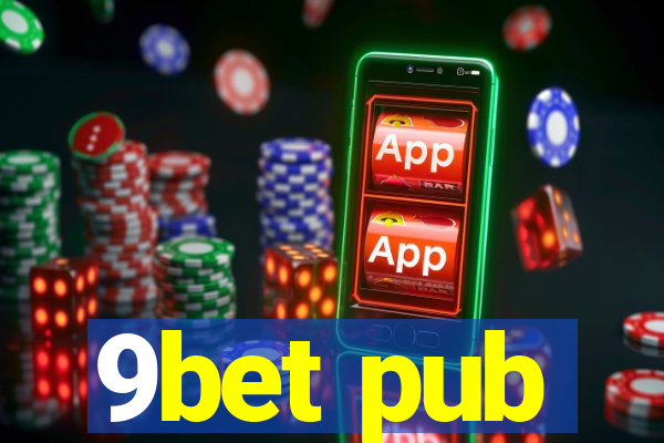 9bet pub